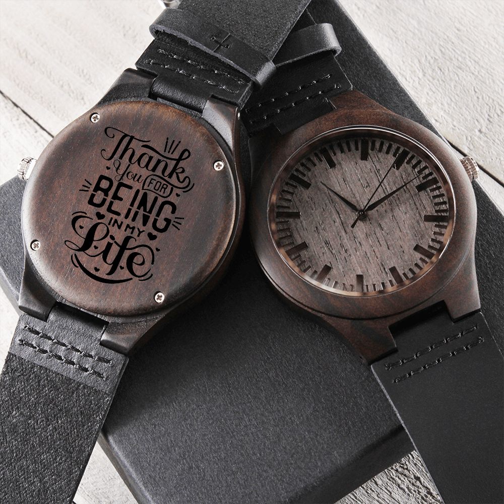 Thank You For Being In My Life Engraved Wooden Watch For Men